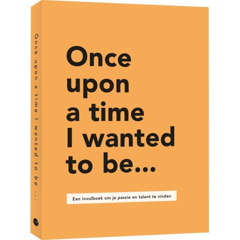 Once upon a time I wanted to be… (Paperback)