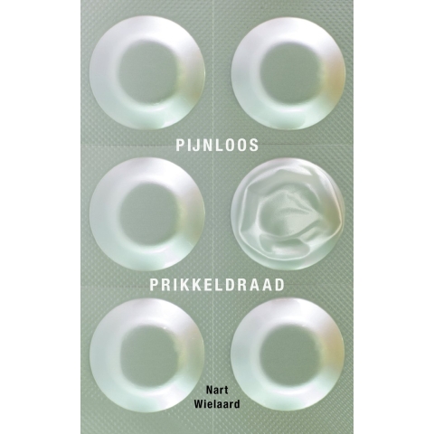 Pijnloos prikkeldraad (Paperback)