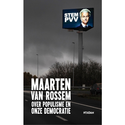 Maarten van Rossem over populisme en onze democratie (Hardback)