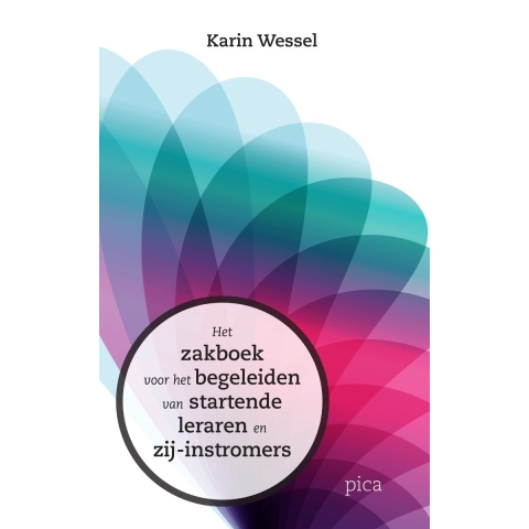 Het zakboek voor het begeleiden van startende leraren en zij-instromers (Paperback)