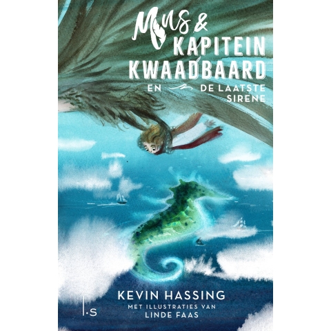 Mus & kapitein Kwaadbaard en De laatste sirene (Hardback)