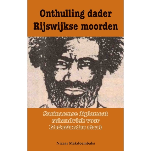 Onthulling dader Rijswijkse moorden (Paperback)