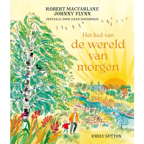Het lied van de wereld van morgen (Hardback)