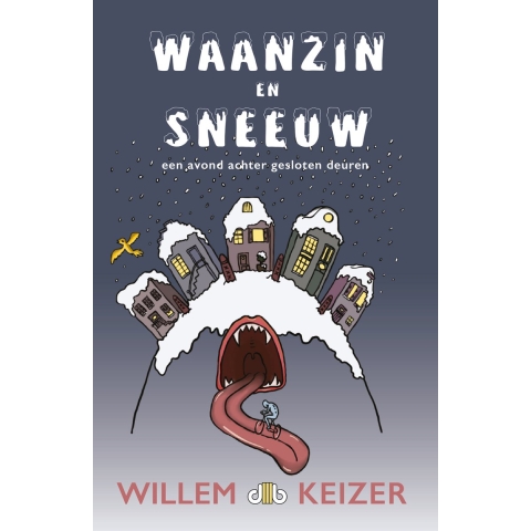 Waanzin en sneeuw (Paperback)