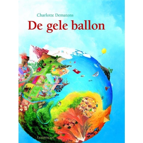 De gele ballon (Hardback)