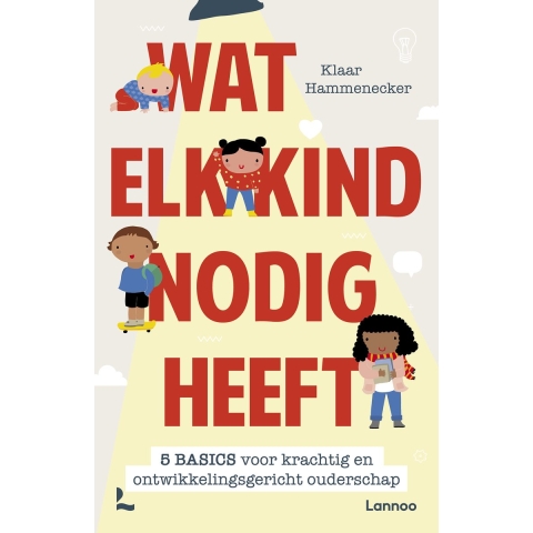 Wat elk kind nodig heeft (Paperback)