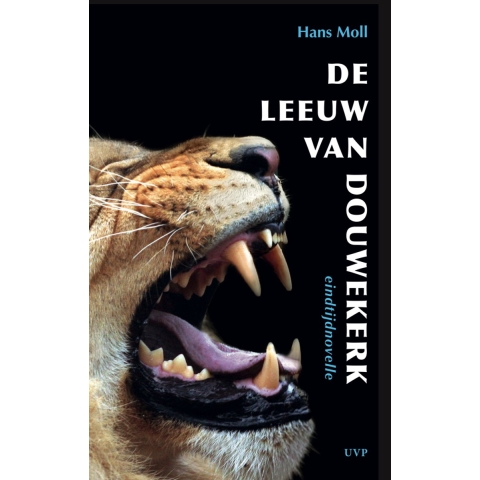 De Leeuw van Douwekerk (Paperback)