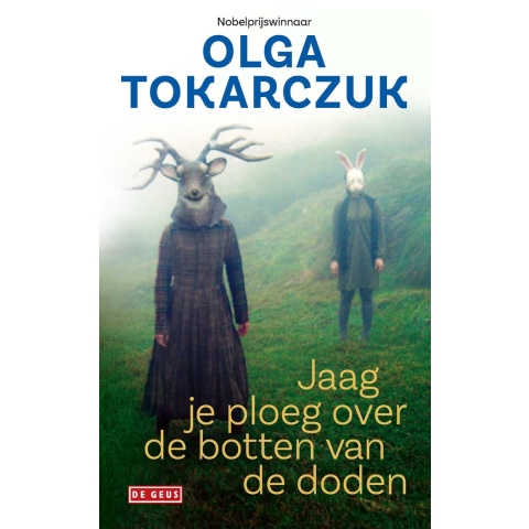 Jaag je ploeg over de botten van de doden (Paperback)