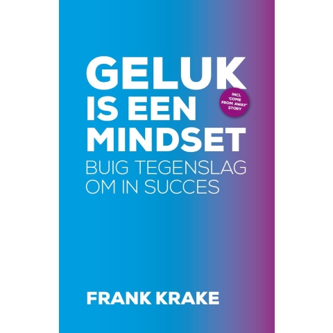 Geluk is een mindset (Paperback)