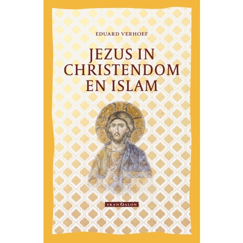 Jezus in Christendom en Islam (Paperback)