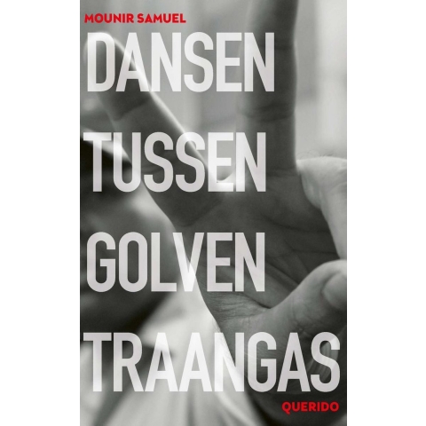 Dansen tussen golven traangas (Paperback)