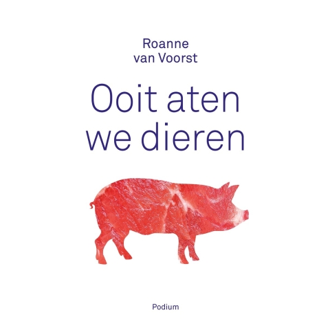 Ooit aten we dieren (Paperback)