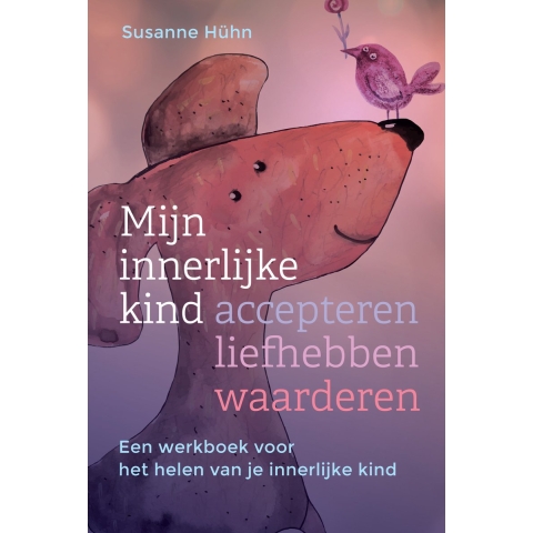 Mijn innerlijke kind - accepteren, liefhebben, waarderen (Paperback)