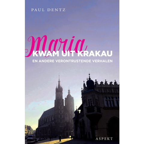 Maria kwam uit Krakau (Paperback)