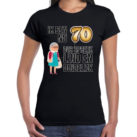 Cadeau T-shirt dames - leeftijd 70 jaar - zwart - luid en duidelijk - verjaardagsfeest S -