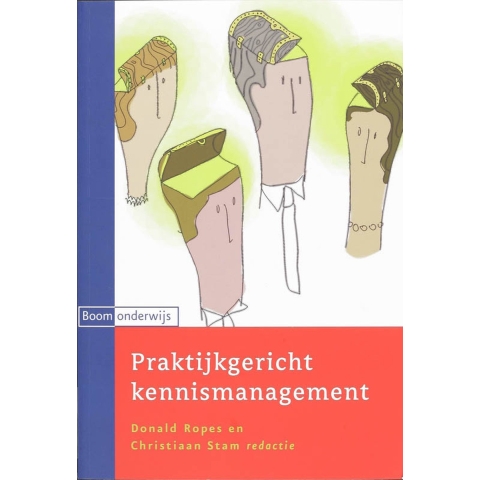Praktijkgericht kennismanagement (Paperback)