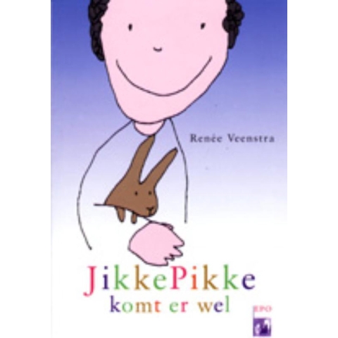 Jikke Pikke komt er wel (Paperback)