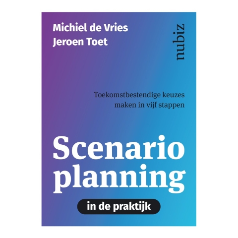 Scenarioplanning in de praktijk (Paperback)