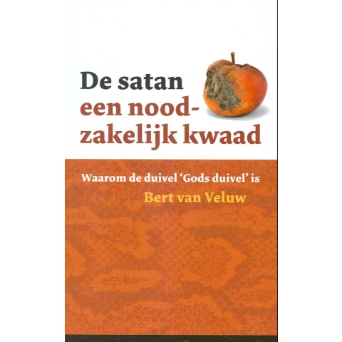 De satan - een noodzakelijk kwaad (Paperback)