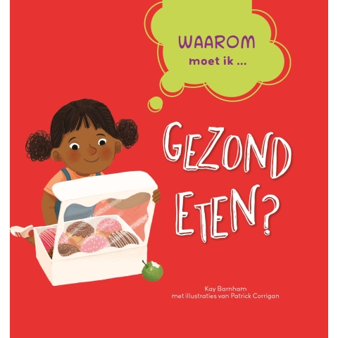 Waarom moet ik gezond eten? (Hardback)