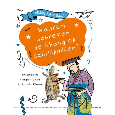 Waarom schreven de Shang op schildpadden? (Hardback)