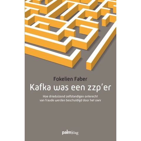 Kafka was een zzp&apos;er (Paperback)