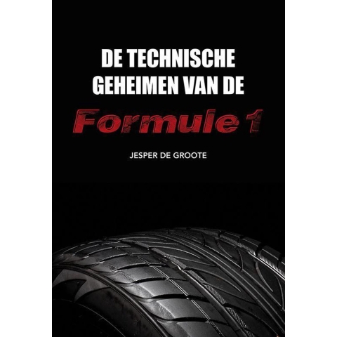 De technische geheimen van de Formule 1 (Paperback)