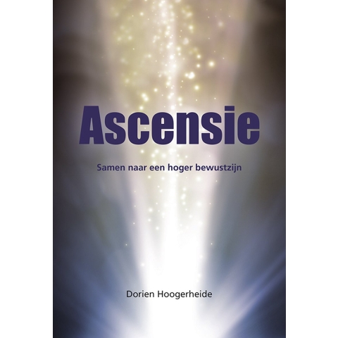 Ascensie - Samen naar een hoger bewustzijn (Paperback)