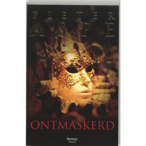 Ontmaskerd (Paperback)