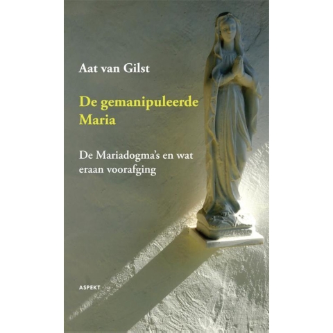 De gemanipuleerde Maria (Paperback)