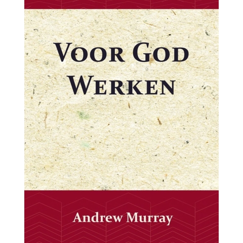 Voor God Werken (Paperback)