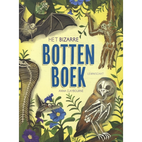 Het bizarre bottenboek (Hardback)