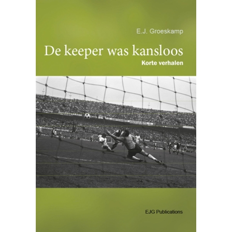 De keeper was kansloos (Paperback)