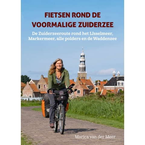 Fietsen rond de voormalige Zuiderzee (Paperback)