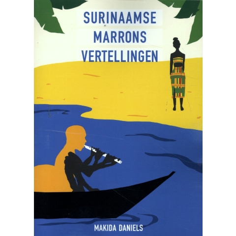 Surinaamse Marrons vertellingen (Paperback)