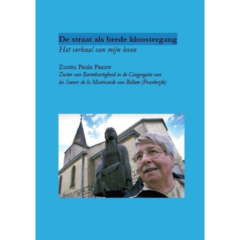 De straat als brede kloostergang (Paperback)