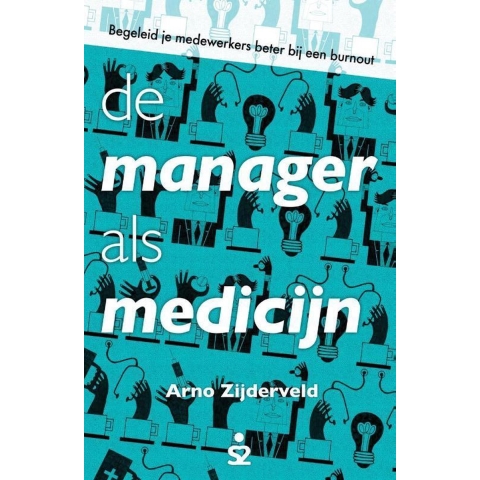 De manager als medicijn (Paperback)
