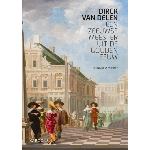 Dirck van Delen (Paperback)