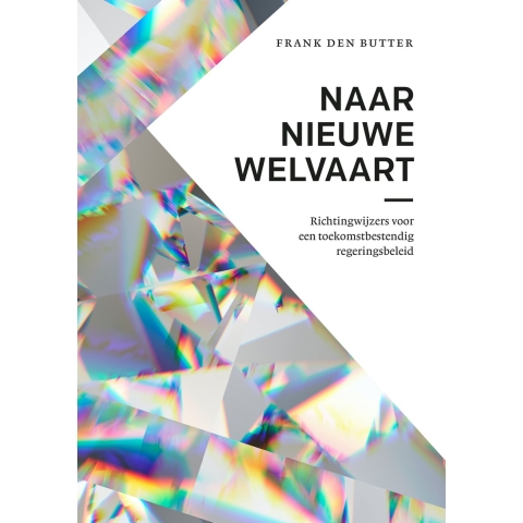 Naar nieuwe welvaart (Paperback)