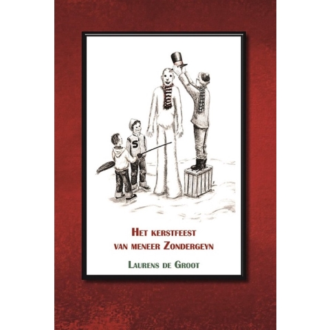 Het kerstfeest van meneer Zondergeyn (Hardback)