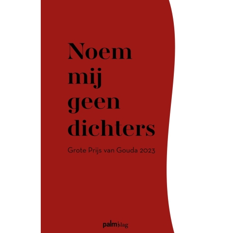 Noem mij geen dichters (Paperback)