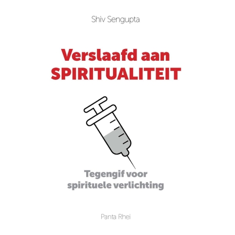 Verslaafd aan spiritualiteit (Paperback)