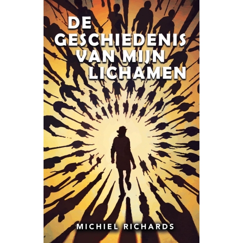 De geschiedenis van mijn lichamen (Paperback)
