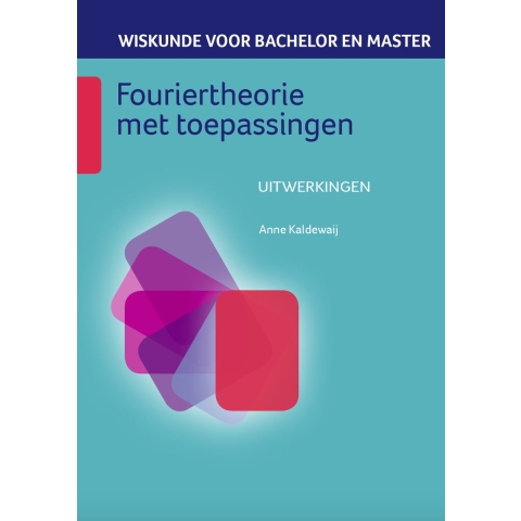 Fouriertheorie met toepassingen (Paperback)