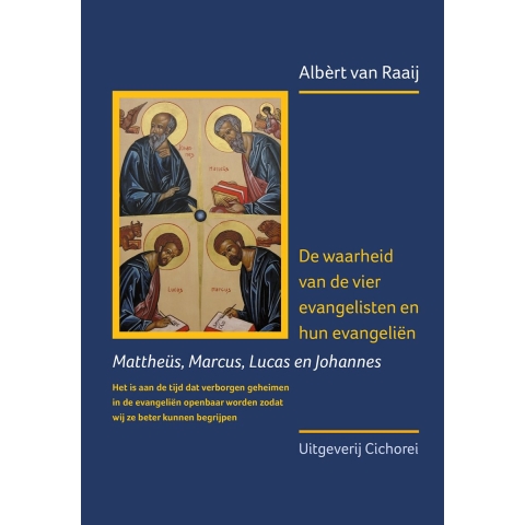 De waarheid van de vier evangelisten en hun evangeliën (Paperback)