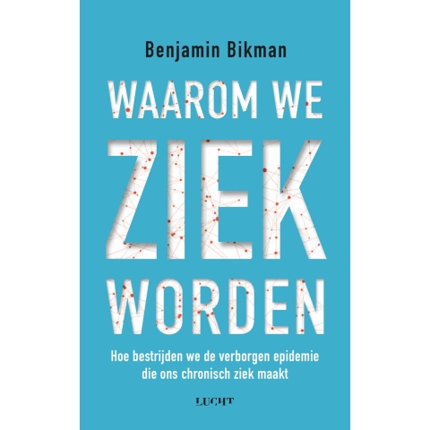 Waarom we ziek worden (Paperback)