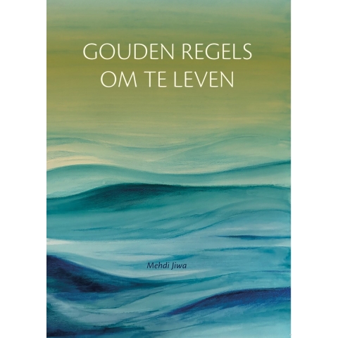Gouden regels om te leven (Paperback)