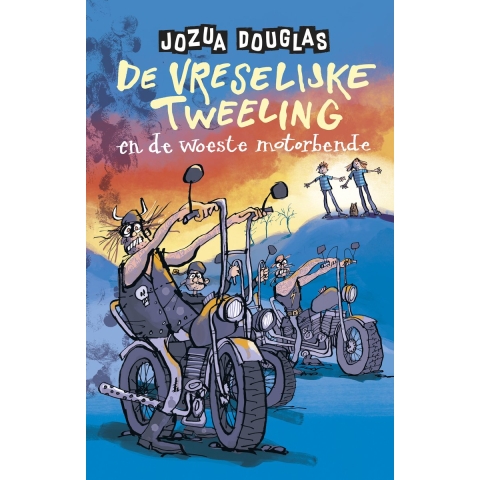De vreselijke tweeling en de woeste motorbende (Hardback)