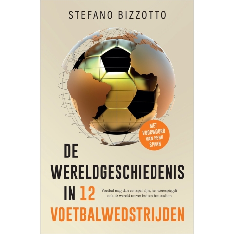 De wereldgeschiedenis in 12 voetbalwedstrijden (Paperback)
