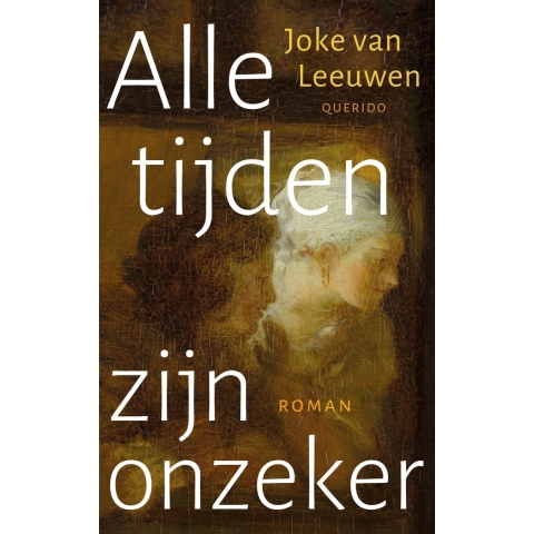 Alle tijden zijn onzeker (Paperback)